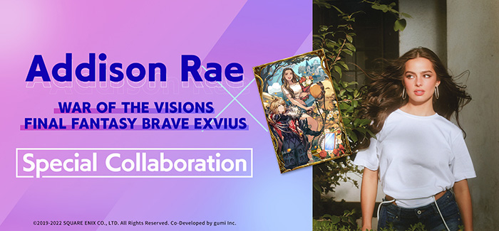 WAR OF THE VISIONS FINAL FANTASY BRAVE EXVIUS Collaboration with TikTok Sensation Addison Rae Kicks Off Today!