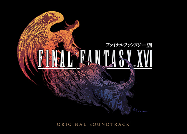 『ファイナルファンタジーXVI』のオリジナル・サウンドトラック『FINAL FANTASY XVI Original Soundtrack Ultimate Edition』『FINAL FANTASY XVI Original Soundtrack』本日、パッケージの発売並びにダウンロード配信開始(*1)！